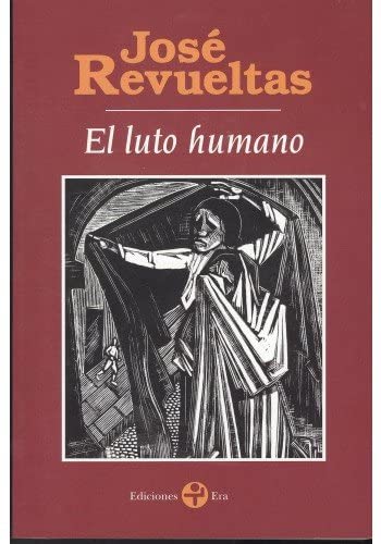 El Luto humano (Spanish Edition)