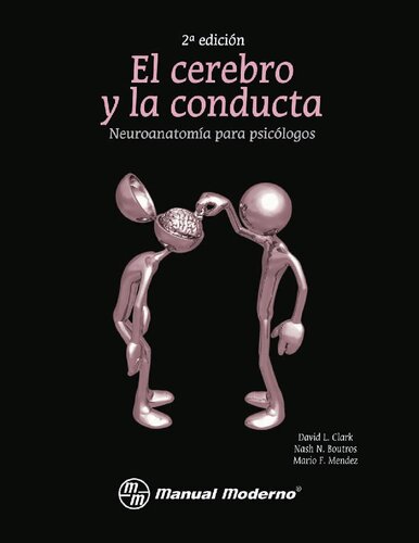 El cerebro y la conducta : neuroanatomía para psicólogos