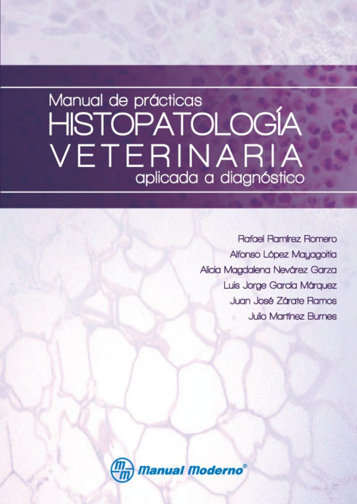 Manual de prácticas : histopatología veterinaria aplicada a diagnóstico