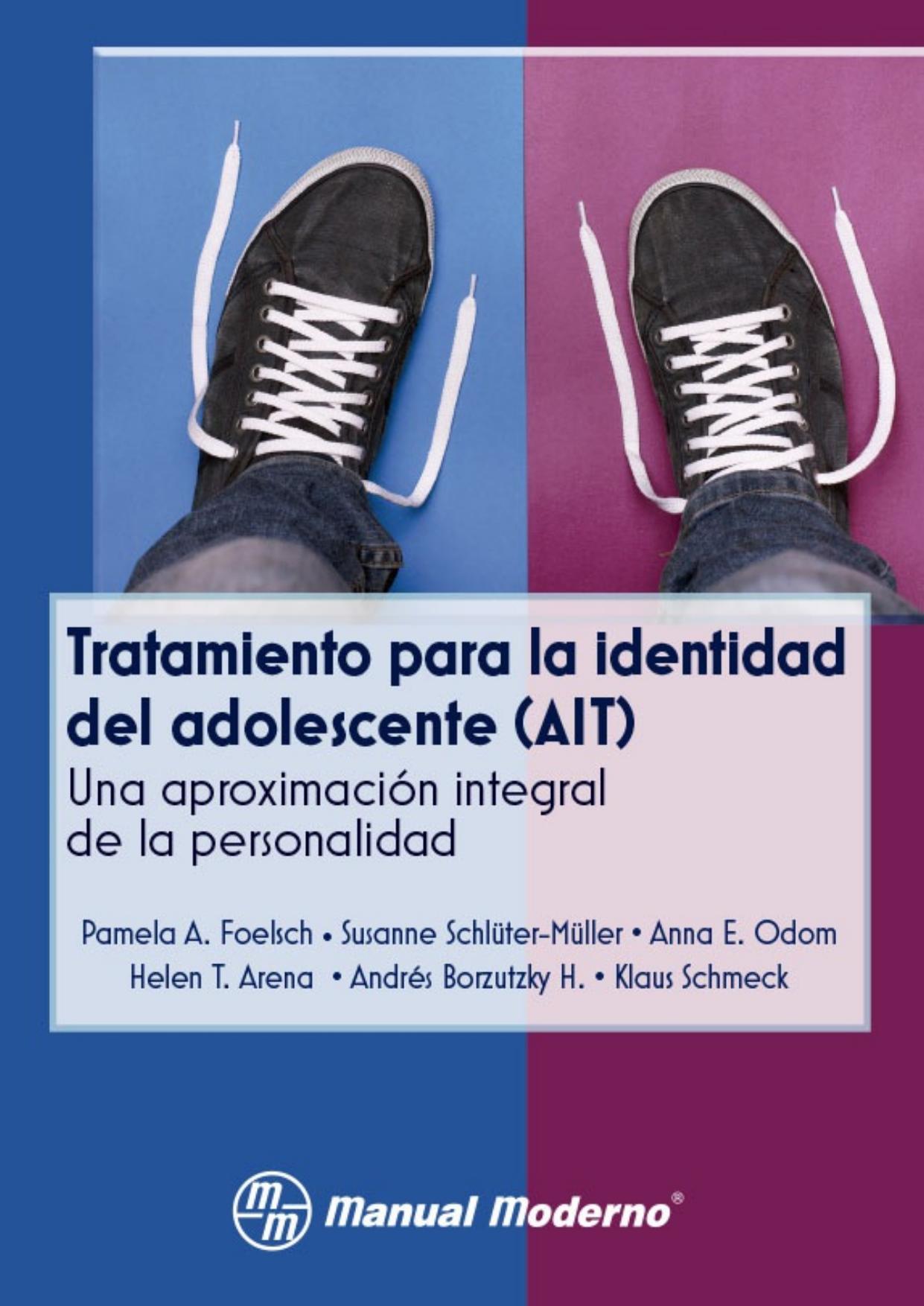 Tratamiento para la identidad del adolescente (AIT): una aproximación integral de la personalidad psicopatológica