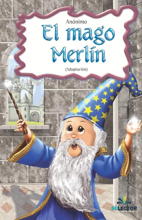 EL mago Merlin: Clasicos para ninos (Spanish Edition)