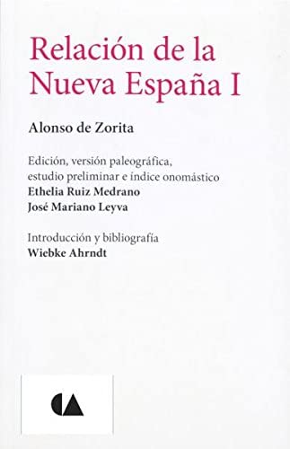 Relacion de la Nueva Espania I. (Spanish Edition)