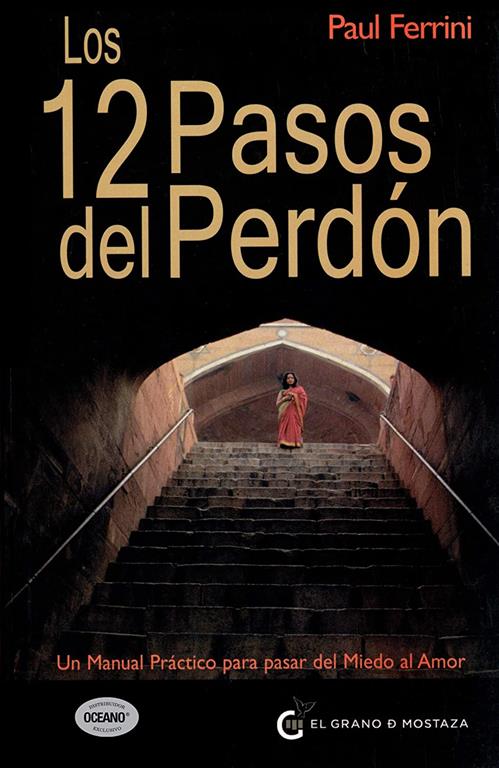 Los 12 pasos del perdon (Spanish Edition)