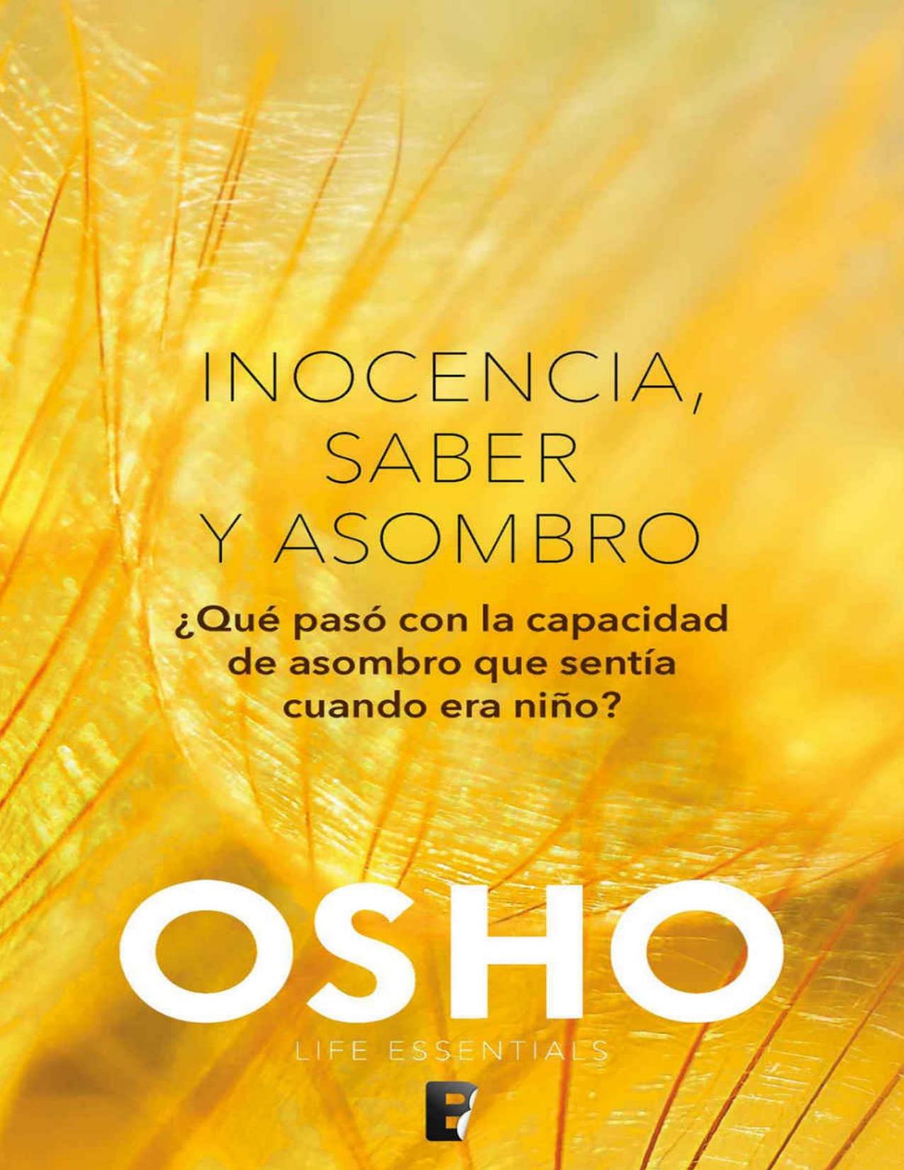 Inocencia, saber y asombro : ¿qué ha ocurrido con la sensación de asombro que sentía cuando era niño?