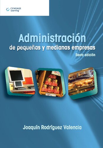 Administración de pequeñas y medianas empresas (6a. ed.).