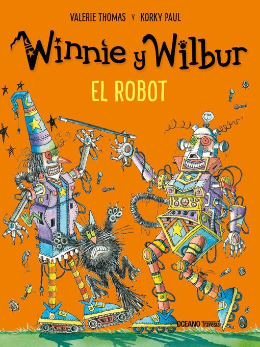 Winnie y Wilbur. El robot