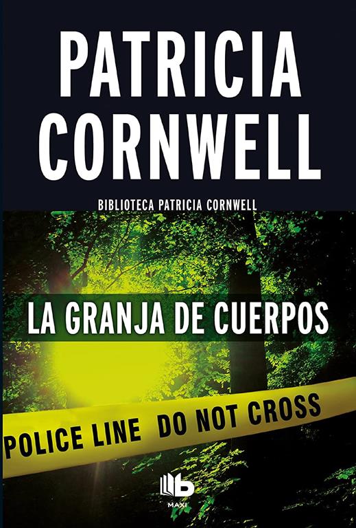 La granja de los cuerpos / The Body Farm (Doctora Kay Scarpetta) (Spanish Edition)