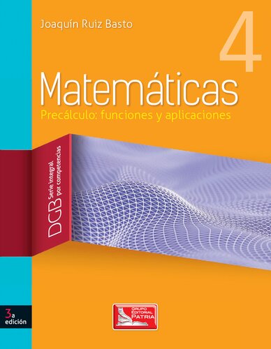 Matemáticas. 4, Precálculo: funciones y aplicaciones