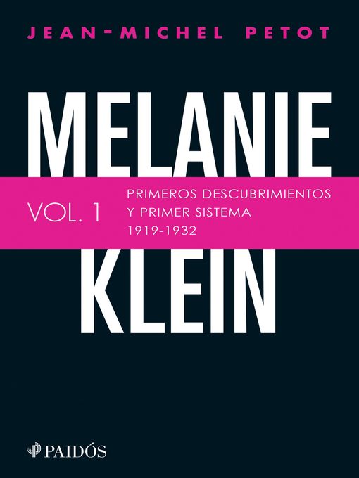 Melanie Klein. Primeros descubrimientos y primer sistema 1919-1932