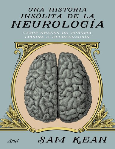 Una historia insólita de la neurología