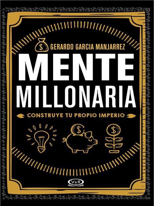 Mente millonaria. Construye tu propio imperio