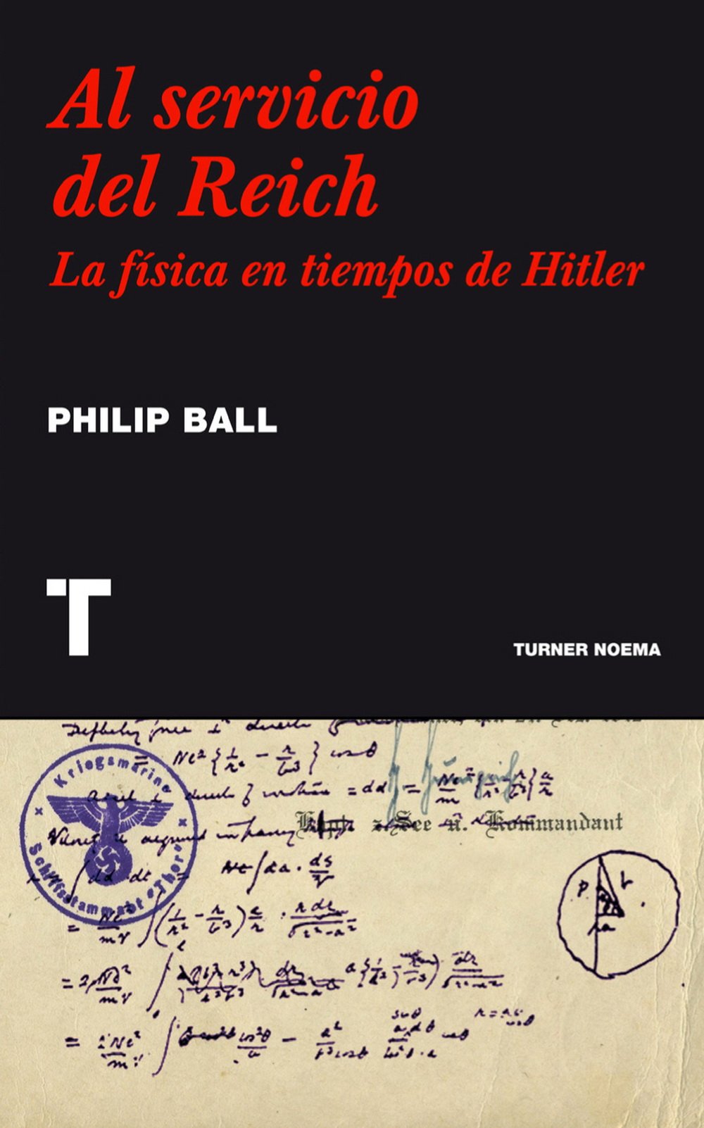 Al servicio del Reich. La física en tiempos de Hitler