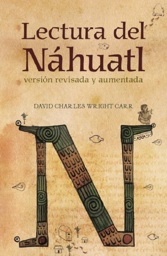 Lectura del náhuatl versión revisada y aumentada