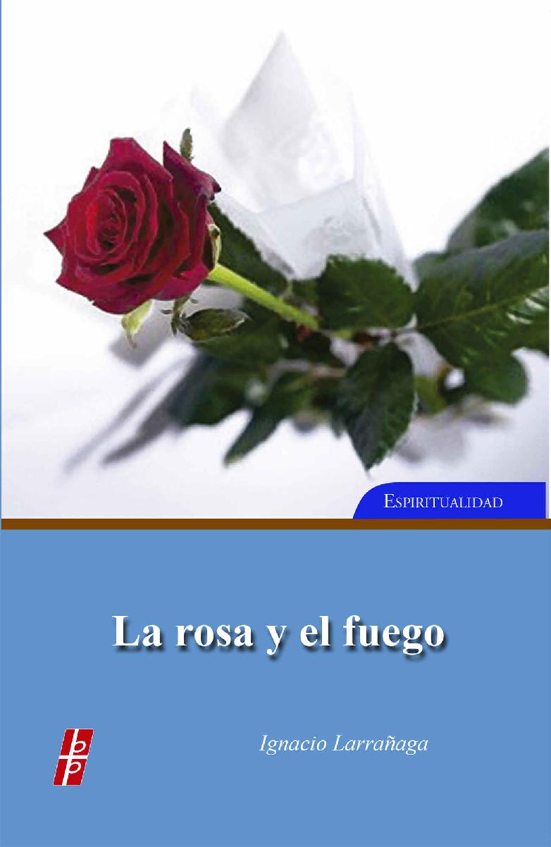 La rosa y el fuego