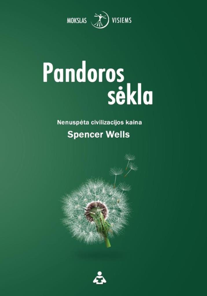 Pandoros sėkla. Nenuspėta civilizacijos kaina