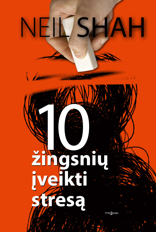 10 žingsnių įveikti stresą