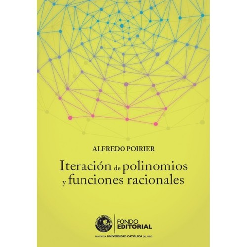 Iteración de polinomios y funciones racionales