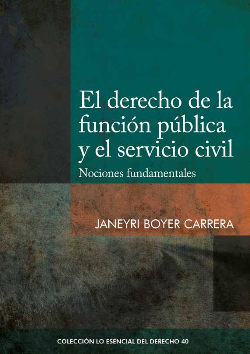 El derecho de la función pública y el servicio civil : Nociones fundamentales