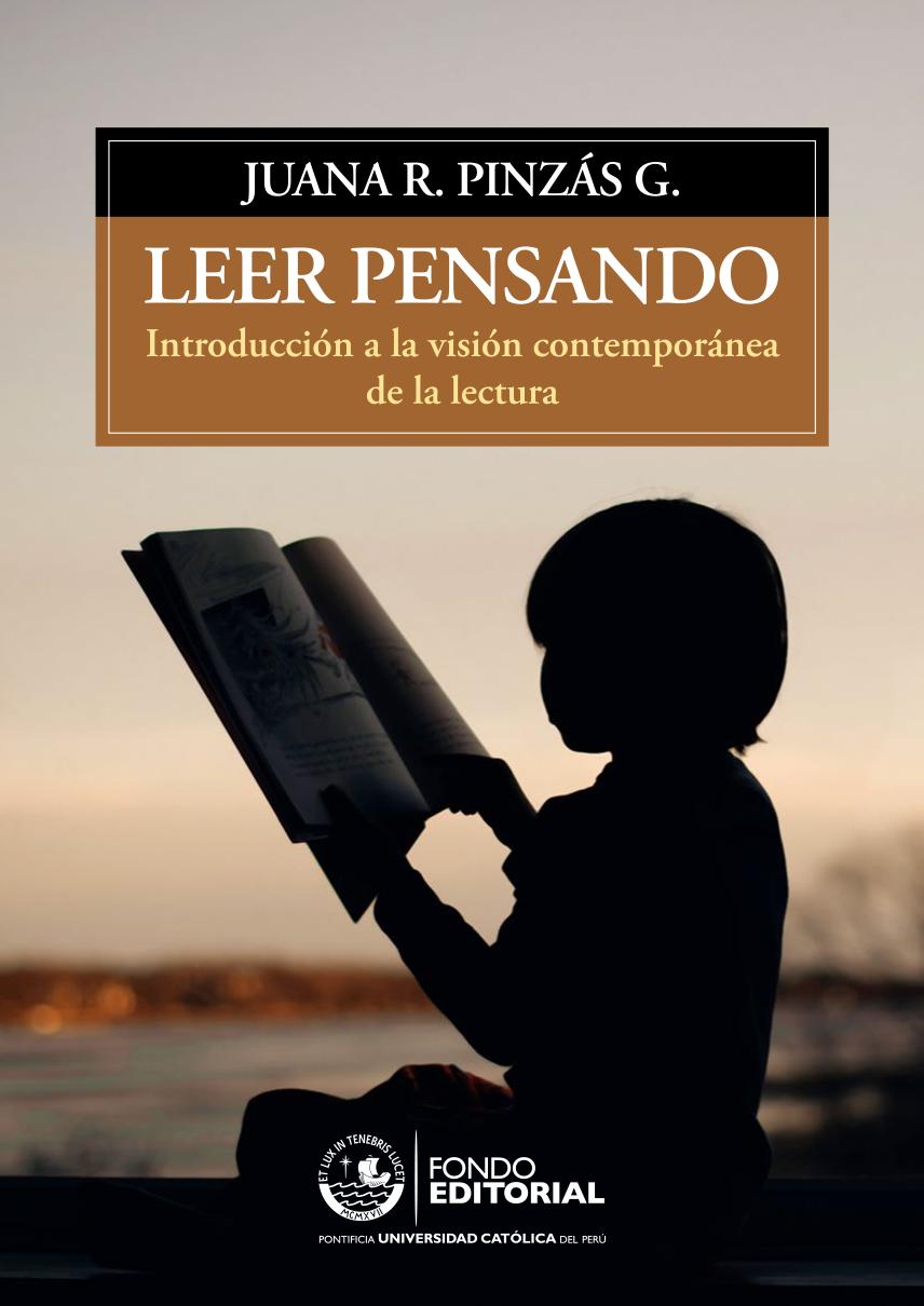 Leer pensando : introducción a la visión contemporánea de la lectura