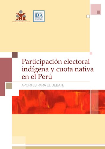 Participación electoral indígena y cuota nativa en el Perú : aportes para el debate