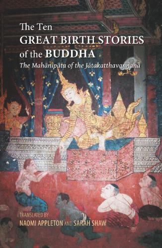 The Ten Great Birth Stories of the Buddha