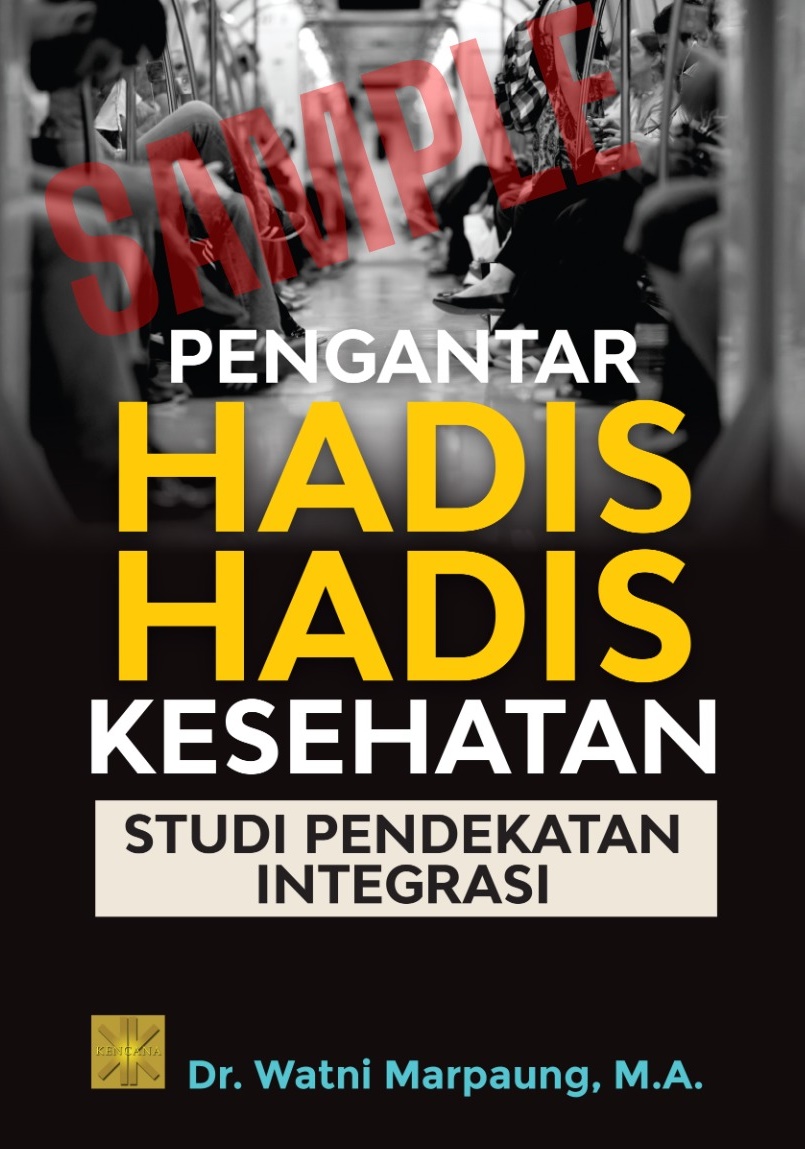 Pengantar Hadis-Hadis Kesehatan: Studi Pendekatan Integrasi