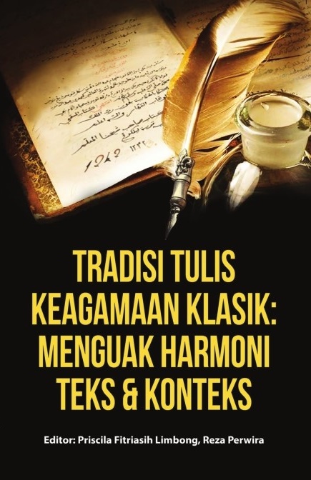 Tradisi Tulis Keagamaan Klasik: Menguak Harmoni Teks & Konteks
