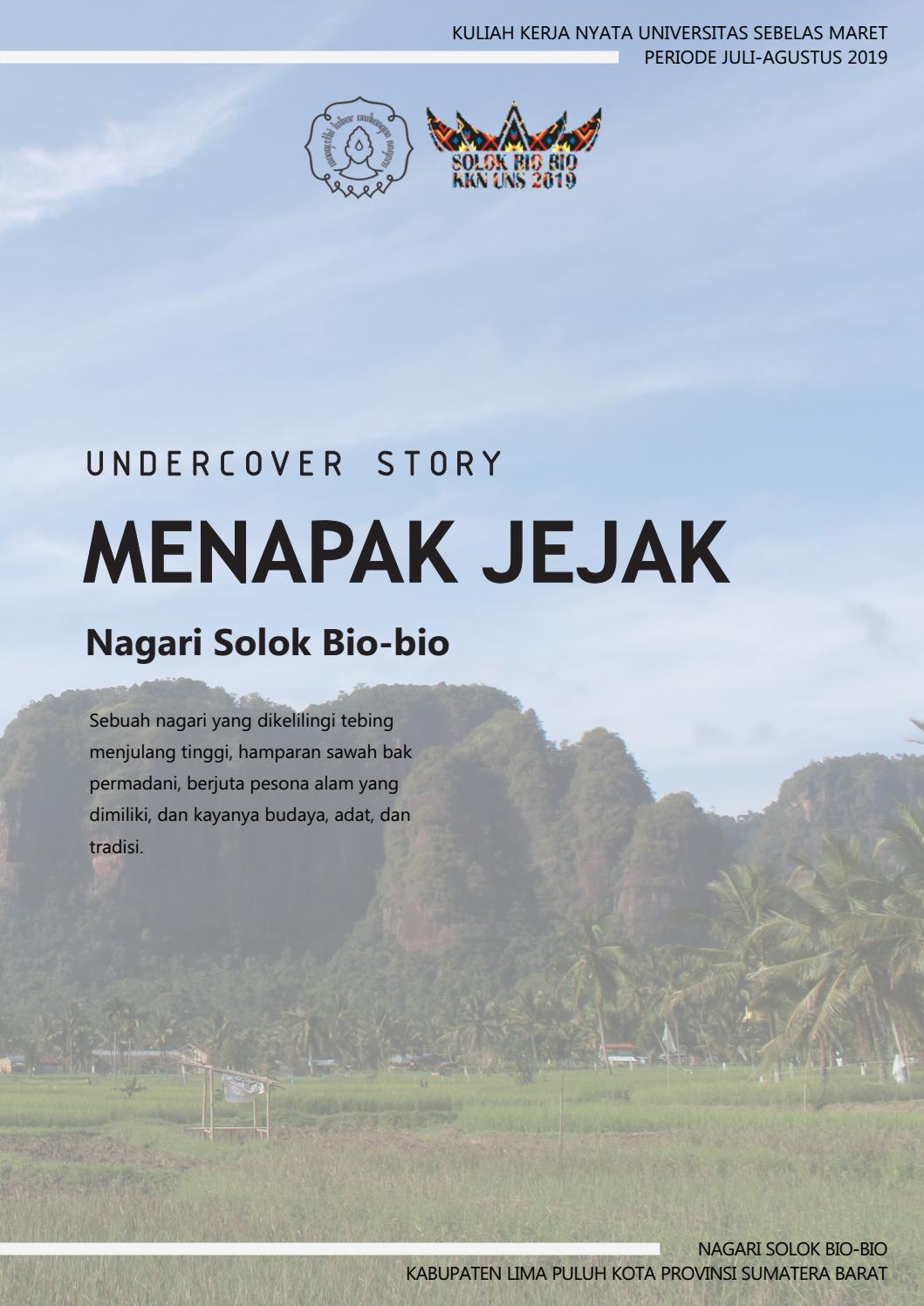 Undercover Story Menapak Jejak Nagari Solok Bio-Bio