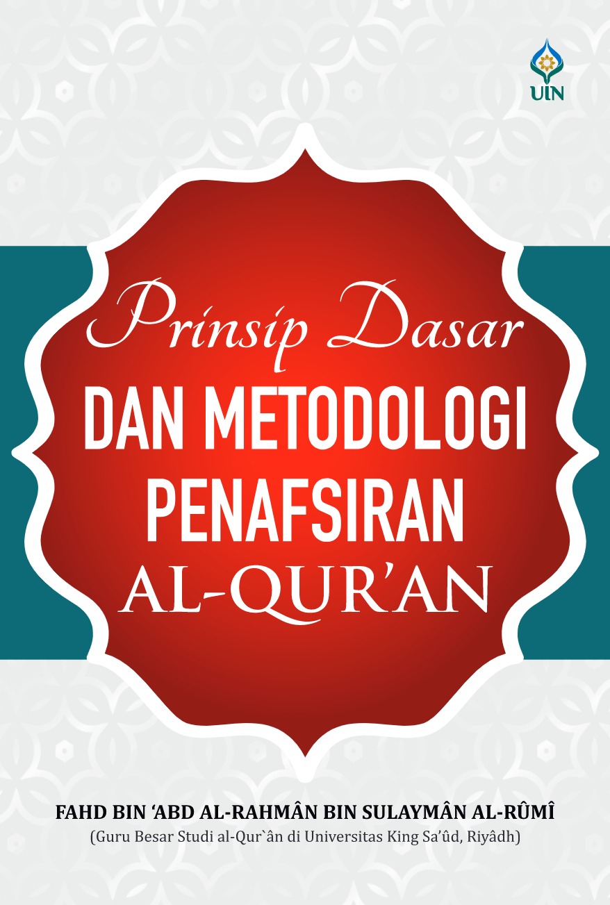 Prinsip Dasar dan Metodologi Penafsiran Al-Qur'an