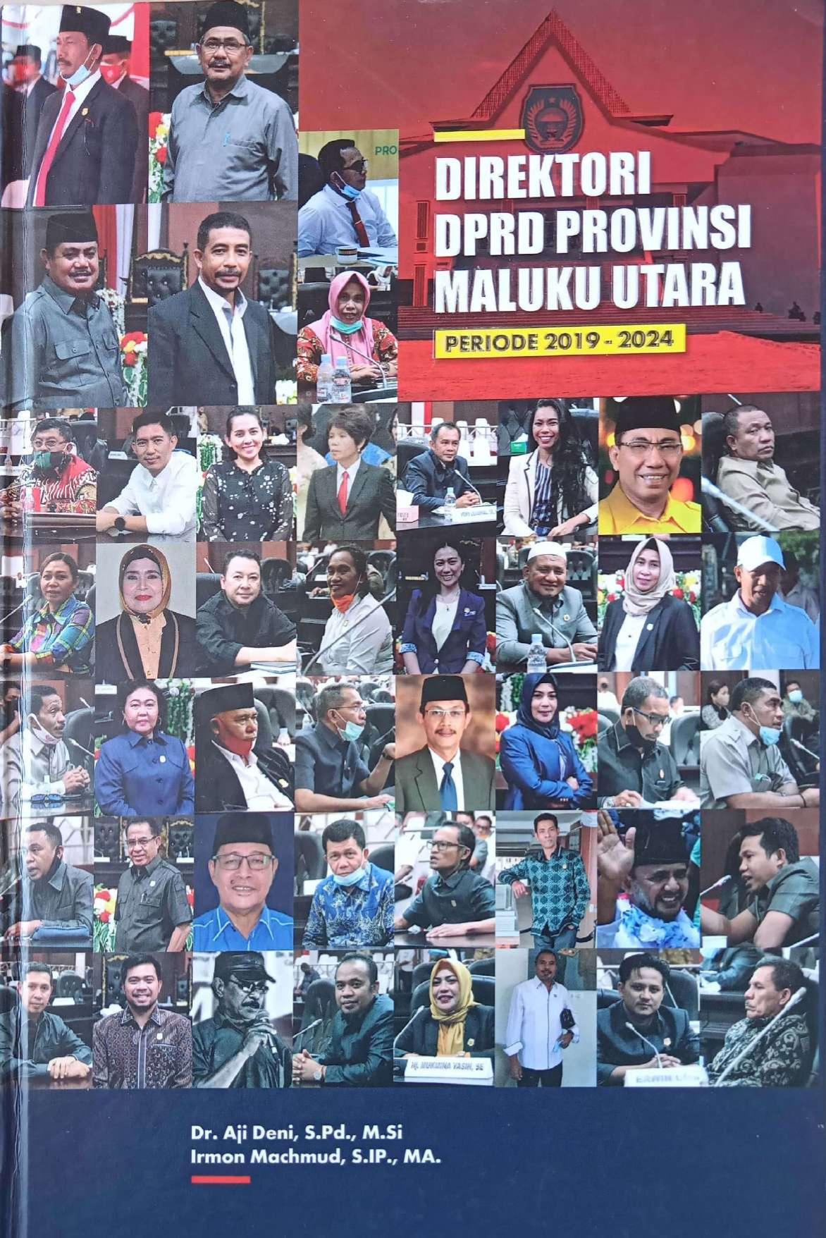 DIREKTORI DPRD PROVINSI MALUKU UTARA PERIODE 2019-2024