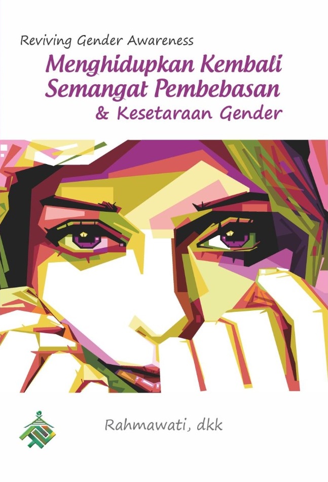 Reviving Gender Awareness: Membangun Kembali Semangat Pembebasan & Kesetaraan Gender