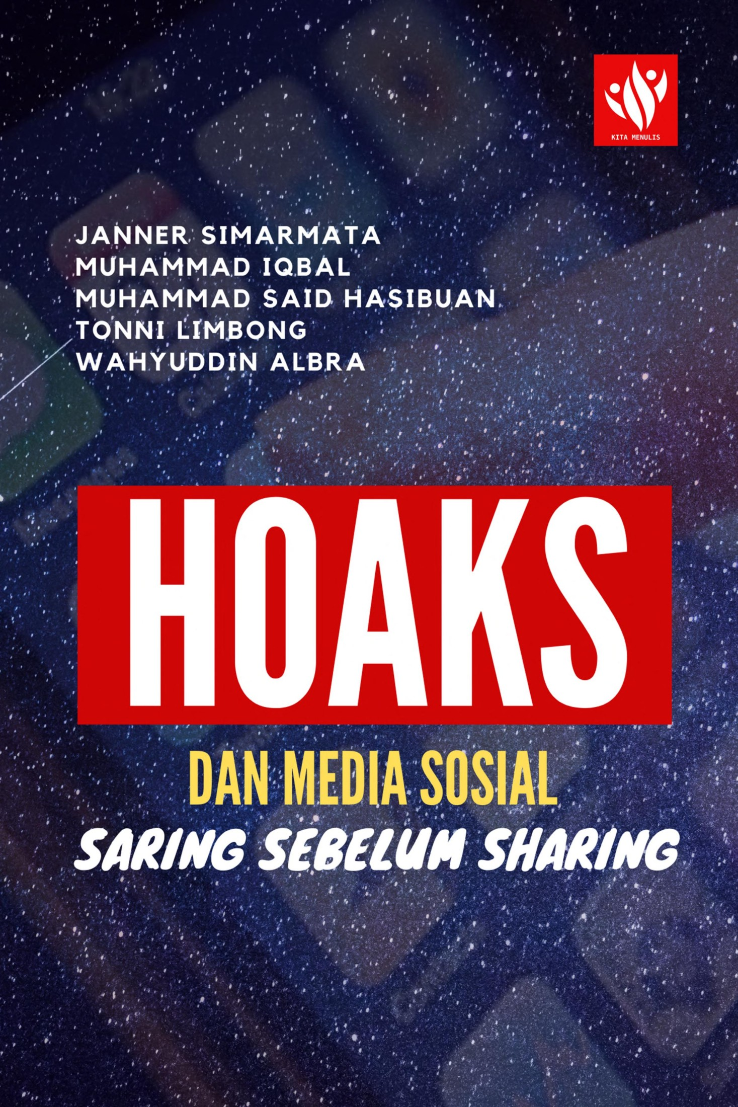 Hoaks dan Media Sosial: Saring Sebelum Sharing