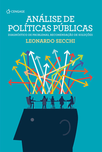 Análise de políticas públicas: diagnóstico de problemas, recomendação de soluções