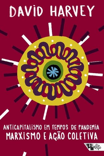 Anticapitalismo em tempos de pandemia: Marxismo e ação coletiva