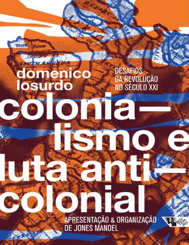 Colonialismo e luta anticolonial: Desafios da revolução no século XXI