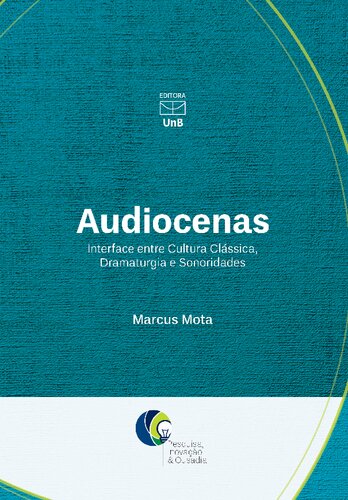 Audiocenas: Interface entre Cultura Clássica, Dramaturgia e Sonoridades