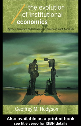 The Evolution of Institutional Economics