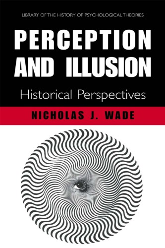 Perception and Illusion : Historical Perspectives