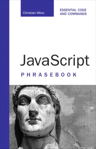 Javascript phrasebook : essential code and commands