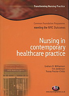 Nursing in contemporary healthcare practice