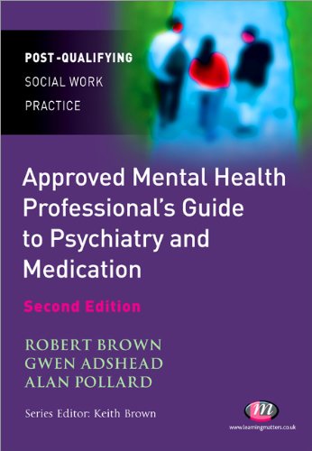 The approved mental mealth professional's guide to psychiatry and medication