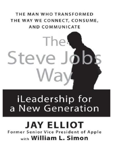 The Steve Jobs way : iLeadership for a new generation