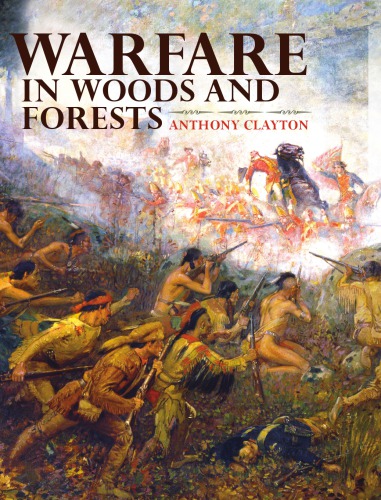 Warfare in woods and forests