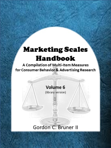 Marketing scales handbook. Vol. 6 : a compilation of multi-item measures for consumer behavior & advertising research