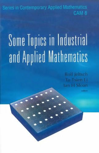 Some Topics in Industrial and Applied Mathematics. Series in Contemporary Applied Mathematics CAM 8.