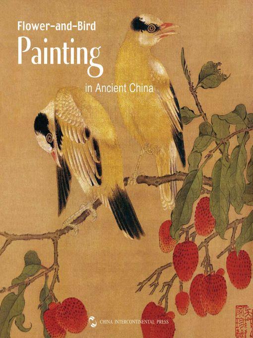 Flower-and-Bird Painting in Ancient China (Chinese Traditional Paintings Series)