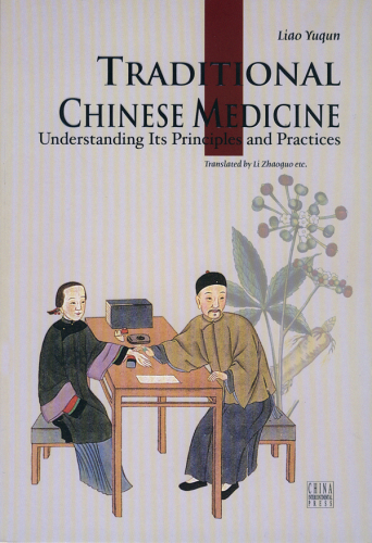 Tranditional Chinese medicine : understanding its principles and practices