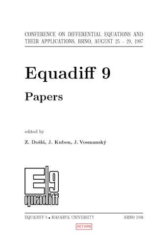 Equadiff 9 : conference on differential equations and their applications, Brno, August 25-29, 1997 : proceedings