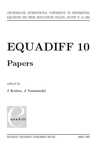 Equadiff 10 : Czechoslovak international conference on differential equations and their applications, Prague, August 27-31, 2001 : papers