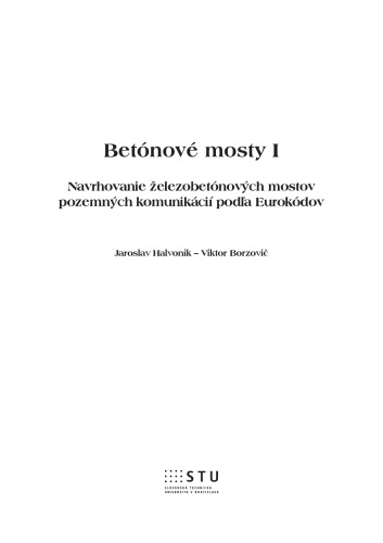 BETÓNOVÉ MOSTY I, Navrhovanie železobetónových mostov pozemných komunikácií podľa Eurokódov